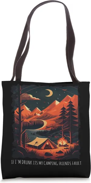 If I'm Drunk It's My Camping Friends Fault retro Tote Bag