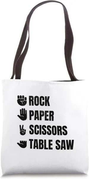 Rock Paper Scissors Table Saw - Joiner Funny Carpenter Tote Bag