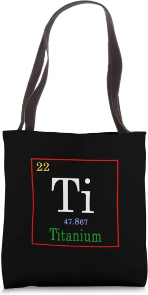 Titanium Element Periodic Table Chemistry Tote Bag